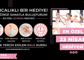 23 Nisan’da Çocuklara Özel Bale Kursu Kampanyası